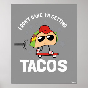 Affiche Je m'en fiche, je me fais des tacos