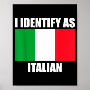 Affiche Je m'identifie comme Italien Drôle Drapeau Italie