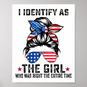 Affiche Je M'Identifie Comme La Fille Qui Avait Raison De
