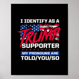 Affiche Je m'identifie comme partisan de Trump, mes pronom