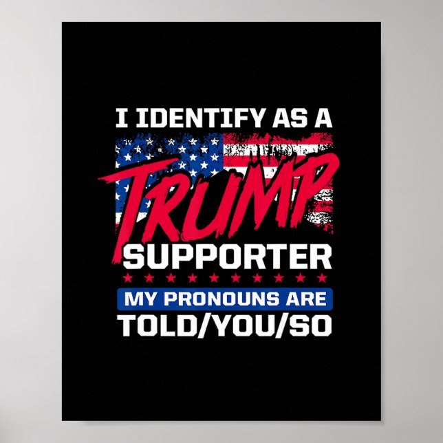 Affiche Je m'identifie comme partisan de Trump, mes pronom (Devant)