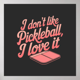 Affiche Je n’aime pas le Pickleball, je l’aime