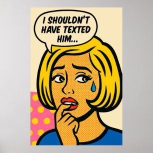 Affiche Je n’aurais pas dû lui envoyer un SMS - Pop Art Re