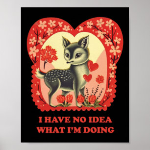 Affiche Je n'ai aucune idée de ce que je fais Sticker