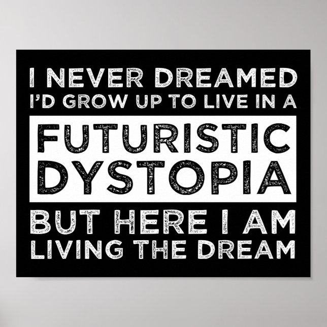 Affiche Je N'Ai Jamais Rêvé Que Je Vivais Dans Une Dystopi (Devant)