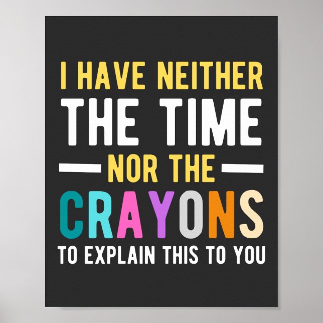 Affiche je n'ai ni le temps ni les crayons pour expliquer (Devant)