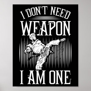 Affiche Je n'ai pas besoin d'arme, j'en suis une - Karaté 