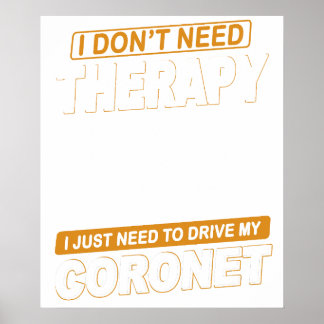 Affiche JE N'AI PAS BESOIN DE THÉRAPIE Dodge Coronet 1972