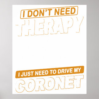 Affiche JE N'AI PAS BESOIN DE THÉRAPIE Dodge Coronet Super