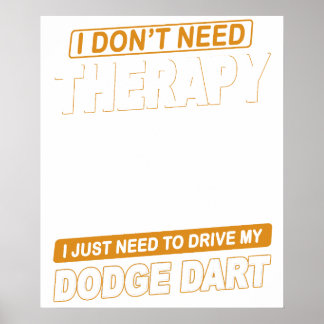 Affiche JE N'AI PAS BESOIN DE THÉRAPIE Dodge Dart 73