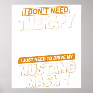 Affiche JE N'AI PAS BESOIN DE THÉRAPIEFord Mustang 1971 À