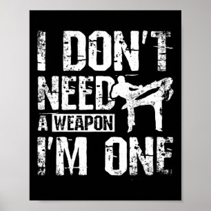 Affiche Je n'ai pas besoin d'une arme, j'en suis une en sa