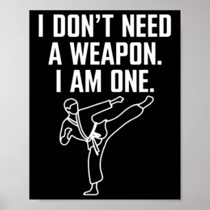 Affiche Je n'ai pas besoin d'une arme, j'en suis une - Kar