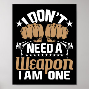 Affiche Je n'ai pas besoin d'une arme, j'en suis une - Kar