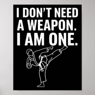 Affiche Je n'ai pas besoin d'une arme, j'en suis une - Kar
