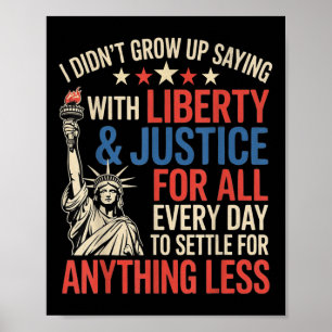 Affiche Je n'ai pas grandi en disant Avec la liberté et la