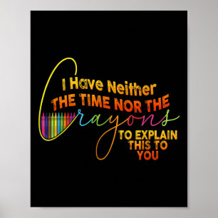 Affiche Je N'Ai Pas Le Temps Ou Les Crayons Drôle Sarcasme