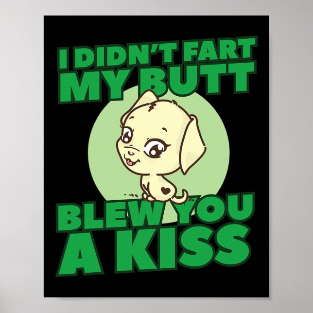 Affiche Je n'ai pas pété mon cul vous a fait un baiser (Devant)