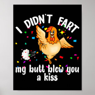 Affiche Je n'ai pas péter mon cul vous a envoyé un bisou P