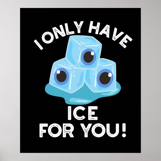 Affiche Je N'Ai Que De La Glace Pour Vous Drôle Jeu D'Oeil (Devant)