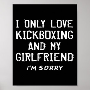 Affiche Je n'aime que le kickboxing et ma petite amie kick