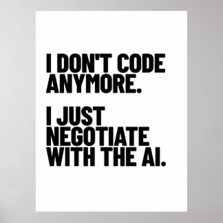 Affiche Je ne code plus, je négocie avec l'IA