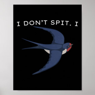 Affiche Je ne crache pas I Swallow Bird, Bird Lods, Funny