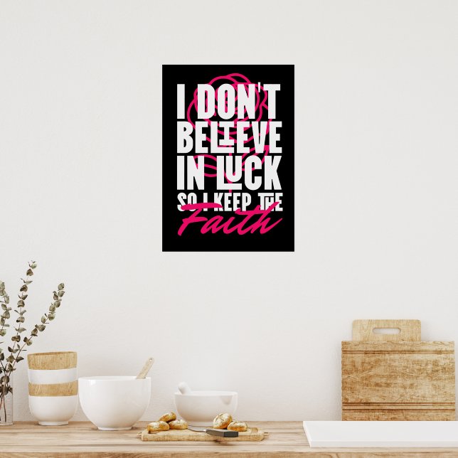 Affiche Je ne crois pas à la chance Motivation  (Cuisine)