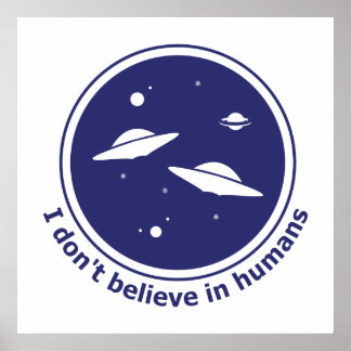 Affiche Je ne crois pas aux humains
