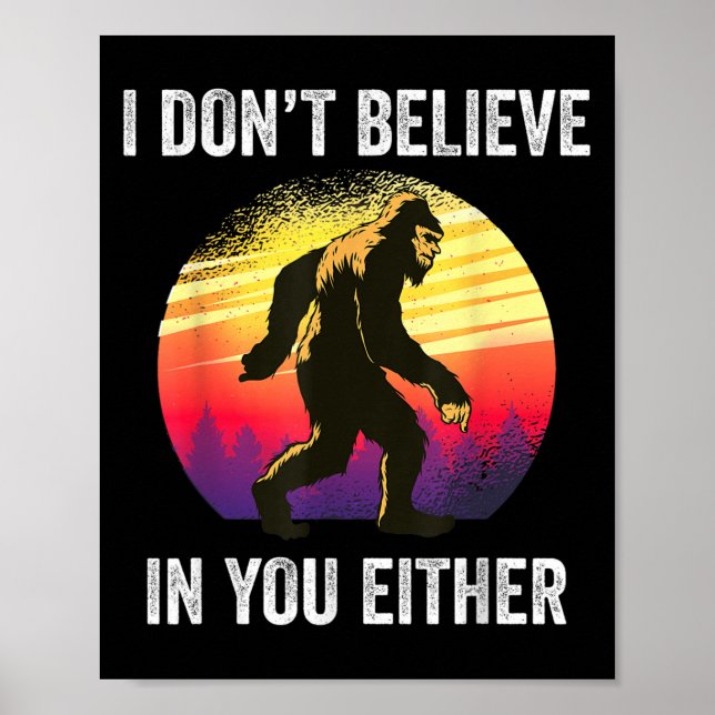 Affiche Je ne crois pas en toi non plus Bigfoot Silhouette (Devant)