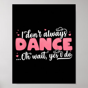 Affiche Je ne danse pas toujours Oh Attends Oui Oui - Mign