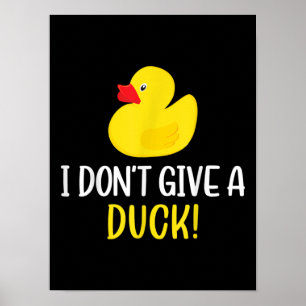 Affiche Je ne donne pas de canard drôle en caoutchouc cana