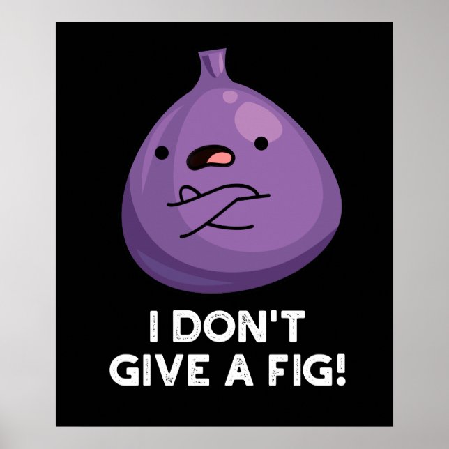 Affiche Je ne donne pas un pistolet à fruits sassy Fig (Devant)