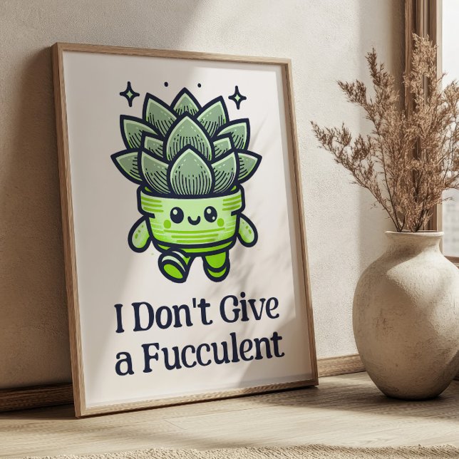 Affiche Je ne donne pas un Rétro Succulent Fucculent (Créateur téléchargé)