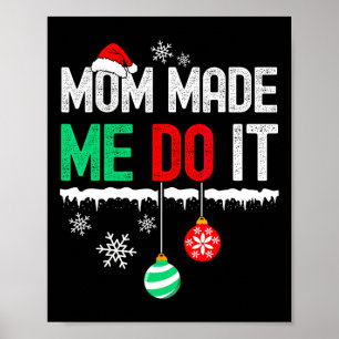 Affiche Je ne fais pas de Noël assorti Maman m'a obligé à