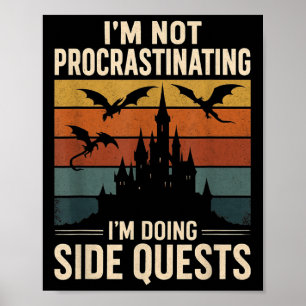 Affiche Je ne fais pas de procrastination Je fais des quêt