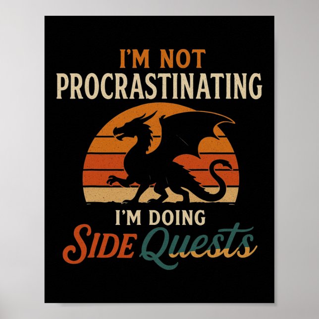 Affiche Je ne fais pas de procrastination Je fais des quêt (Devant)