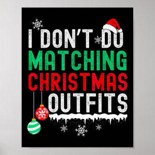 Affiche Je ne fais pas de tenues de Noël assorties pour fa