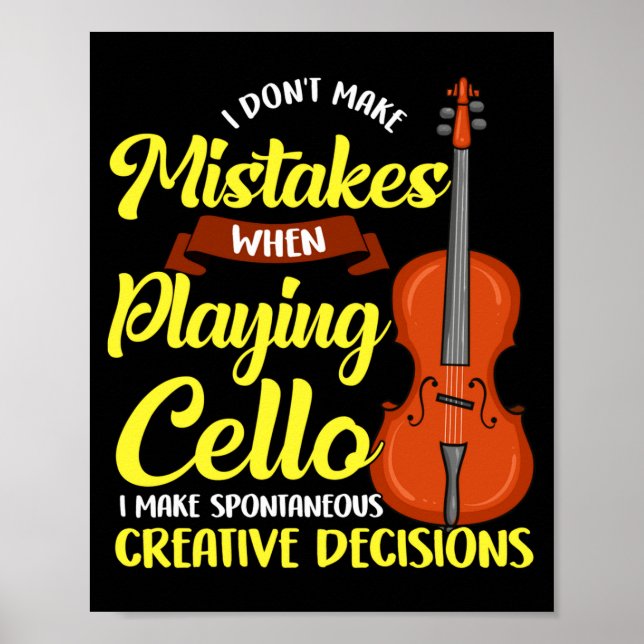 Affiche Je ne fais pas d'erreurs en jouant du violoncelle  (Devant)