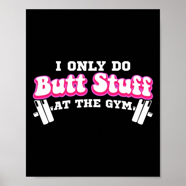 Affiche Je Ne Fais Que Des Stups Au Gym Funny Bubble Mais (Devant)