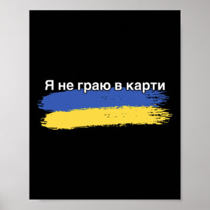 Affiche Je ne joue pas aux cartes Drapeau ukrainien Suppor