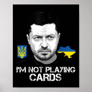 Affiche Je ne joue pas aux cartes Zelensky Trump Support
