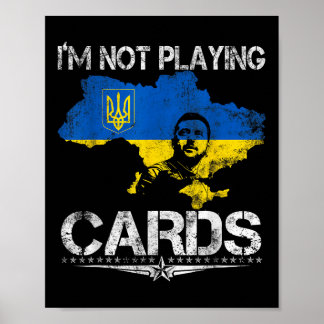 Affiche Je ne joue pas aux cartes Zelensky Trump Support