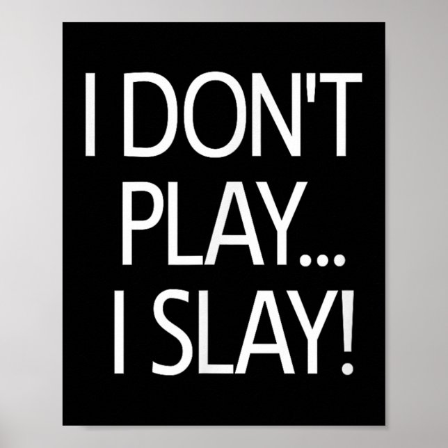 Affiche Je Ne Joue Pas Je Slay, Message Positif Inspiratio (Devant)