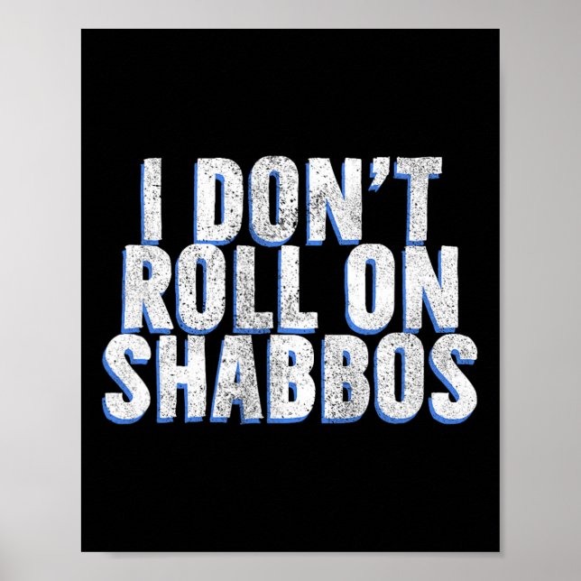 Affiche Je ne marche pas sur Shabbos - Drôle bol de Bowler (Devant)