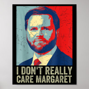 Affiche Je Ne M'Occupe Pas Vraiment De Margaret Funny Trum