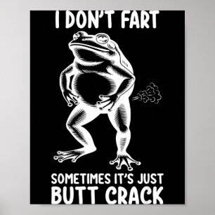 Affiche Je ne péte pas parfois c'est juste cucul frog drôl