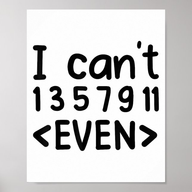 Affiche Je ne peux même pas nombres impairs Blague de math (Devant)