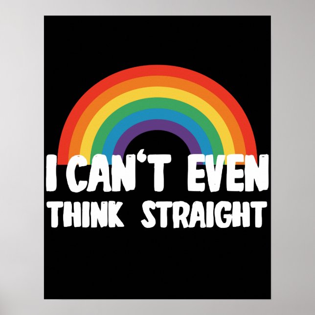 Affiche Je ne peux même pas penser droit Funny Gay Pride (Devant)