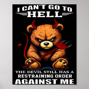 Affiche Je ne peux pas aller en enfer le diable a toujours